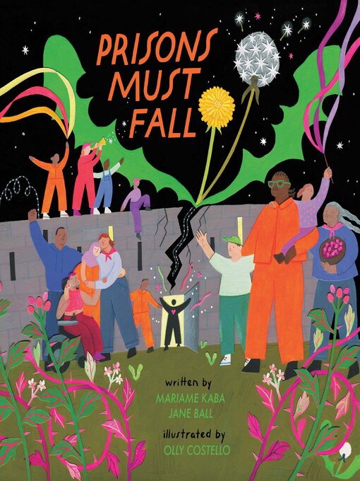 Title details for Prisons Must Fall by Mariame Kaba - Available